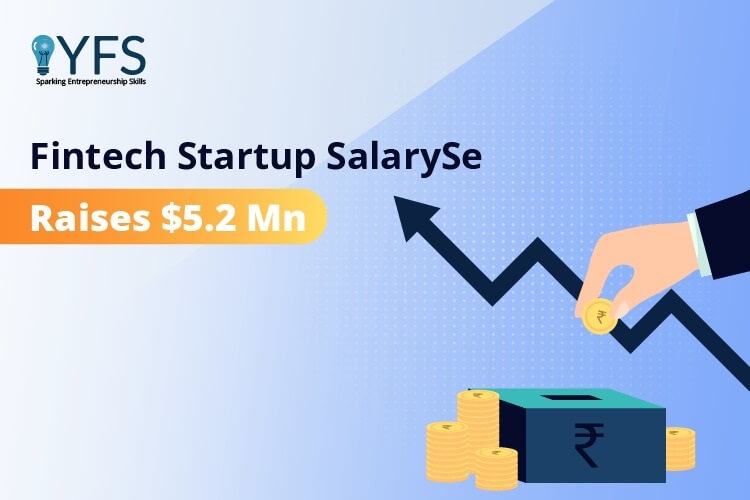 Fintech Startup SalarySe Raises $5.2 Mn