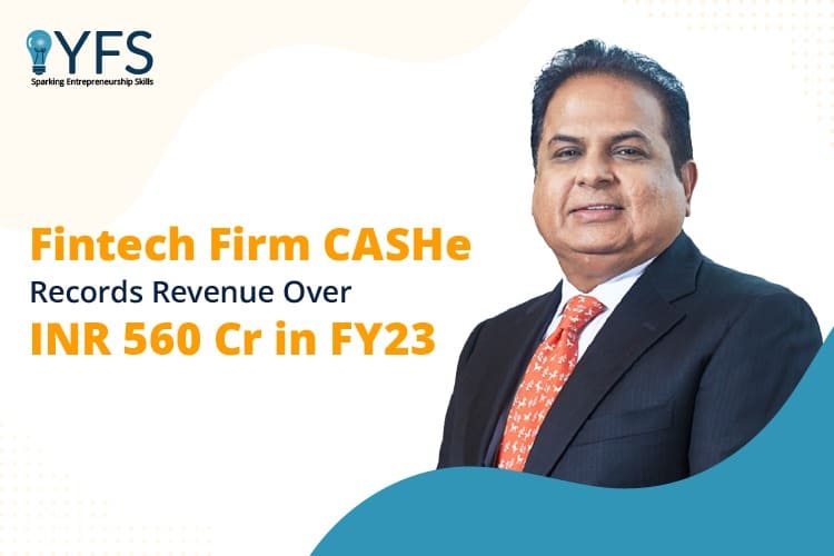 Fintech Firm CASHe Records Revenue Over INR 560 Cr in FY23