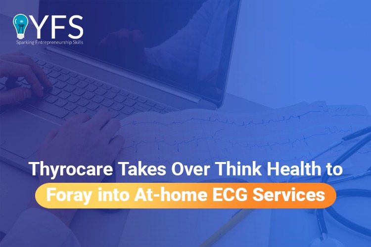 Thyrocare Takes Over Think Health to Foray into At-Home ECG Services