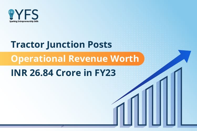 Tractor Junction Posts Operational Revenue Worth INR 26.84 Crore in FY23